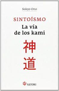 Sintoismo, la vía de los Kami, de Sokyo Ono